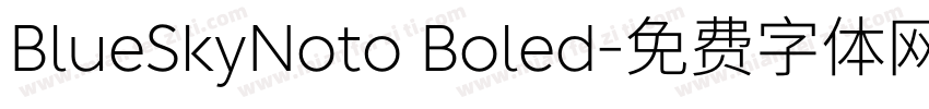 BlueSkyNoto Boled字体转换
